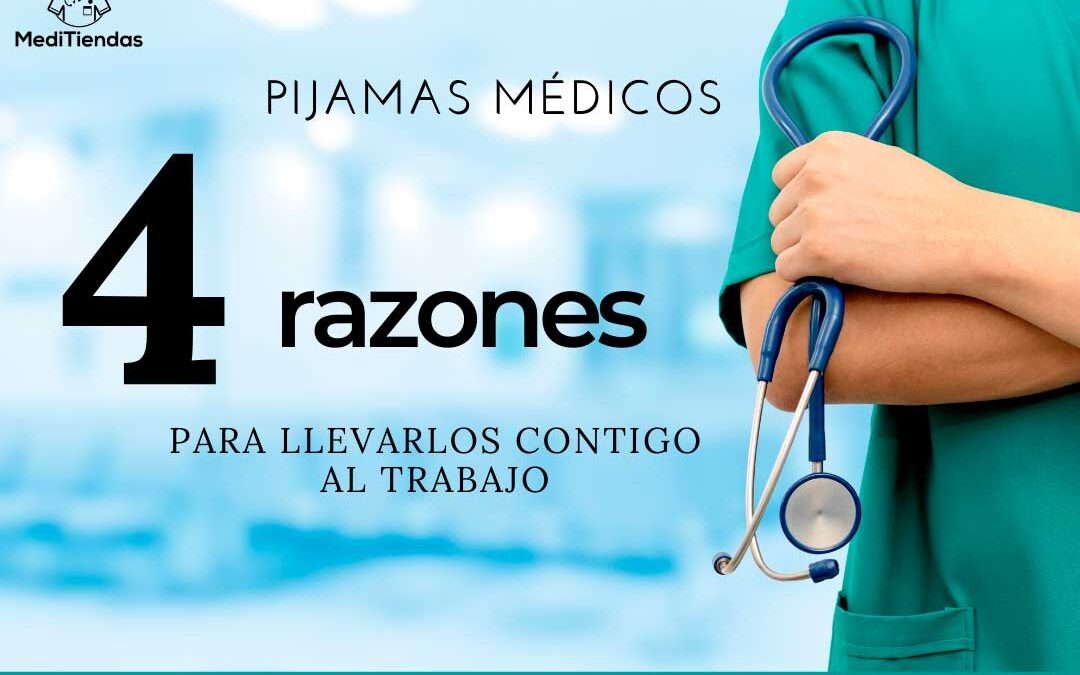 ¿Conoces los beneficios de llevar un pijama medico al trabajo?